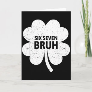 67 Meme Sex Sju Bruh Roligt St Patricks Dag Shamro Kort