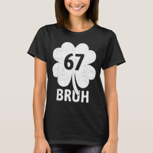 67 Meme Sex Sju Bruh Roligt St Patricks Day Sham T Shirt