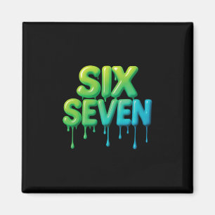 67 Meme Six Seven 6-7 Roligt Internet Skämt Viral Magnet
