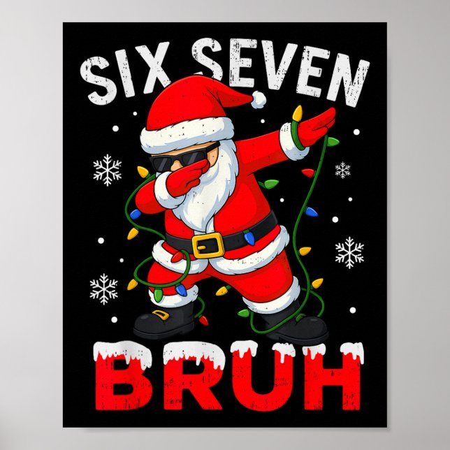 67 Meme Six Seven Bruh Dabbing Santa Funny Christm Poster (Framsidan)