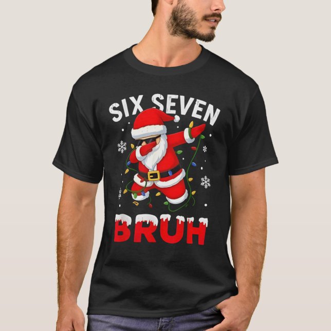 67 Meme Six Seven Bruh Dabbing Santa Funny Christm T Shirt (Framsida)