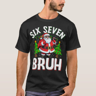 67 Meme Six Seven Bruh Santa Roligt Jul Barn T Shirt