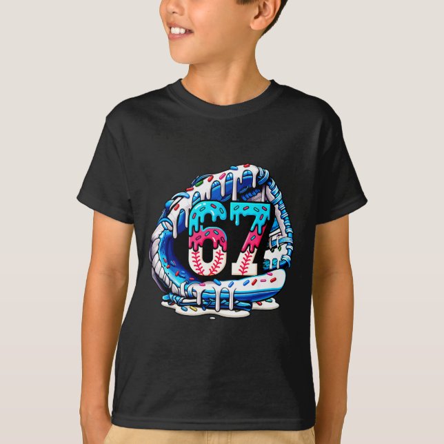67 Meme Slang Basebollhandske Drip Glass Six Se T Shirt (Framsida)