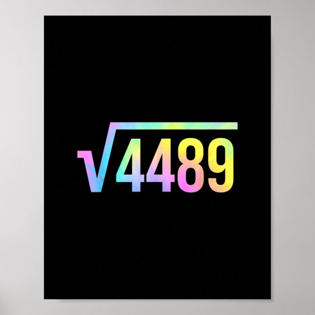 67 Meme Slang Tie Dye Funny Square Root 4489 Math  Poster (Framsidan)