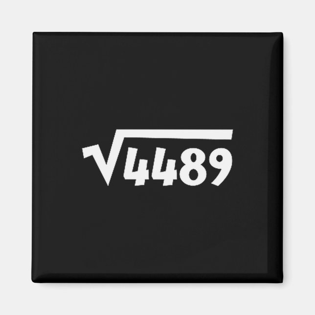 67 Meme Square Root 4489 Six Seven Slang Math Teac Magnet (Framsidan)