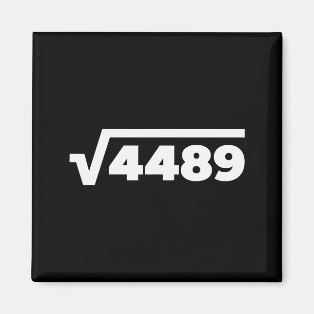 67 Meme Square Root 4489 Six Seven Slang Math Teac Magnet (Framsidan)