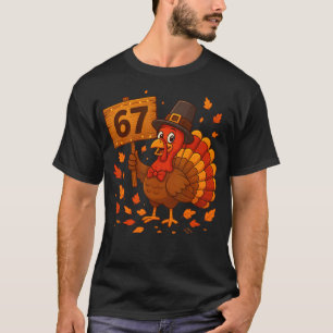 67 Meme Thanksgiving Trendig Kalkon Rolig Six Seve T Shirt