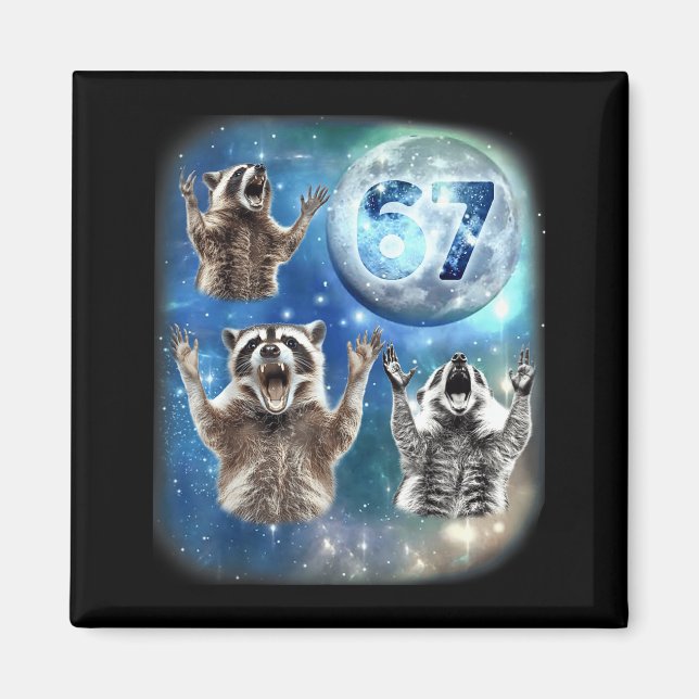 67 Meme Three Racoon Howling At The Moon 67  Magnet (Framsidan)