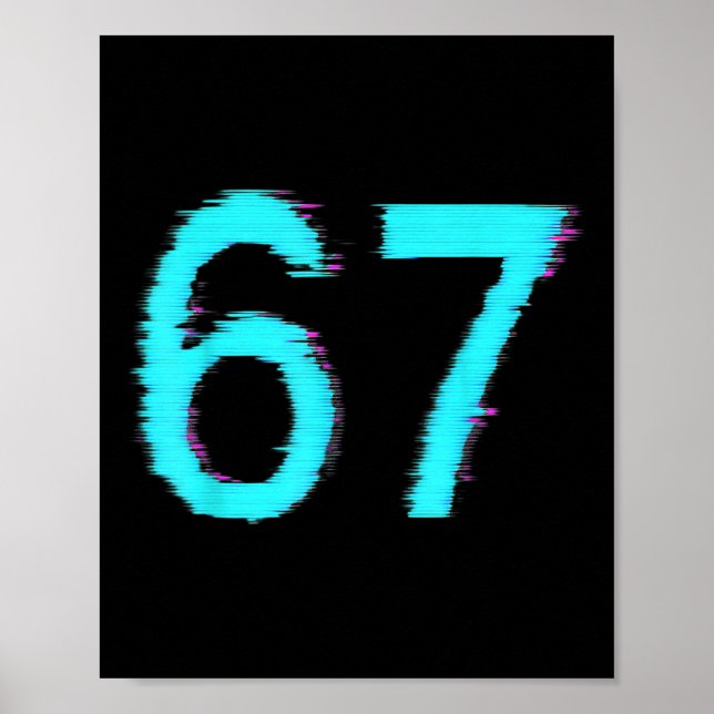 67 Meme Trending Gen Z Alpha Six Seven 6 7  Poster (Framsidan)