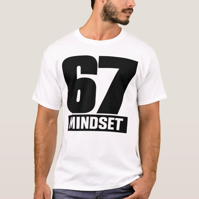 67 MINDSET – Bold Design for a Strong Mentality T Shirt (Framsida)