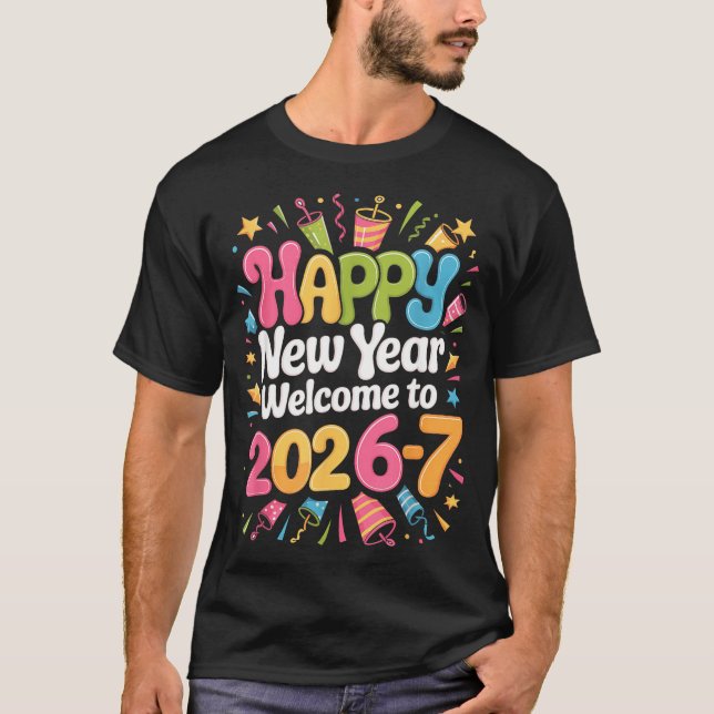 67 New Year's Eve - Happy New Year 2026-7 Funny 67 T Shirt (Framsida)