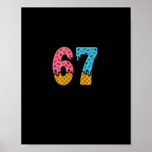 67 Number Six Seven Alpha Slang Glassdråpe Morsom Poster