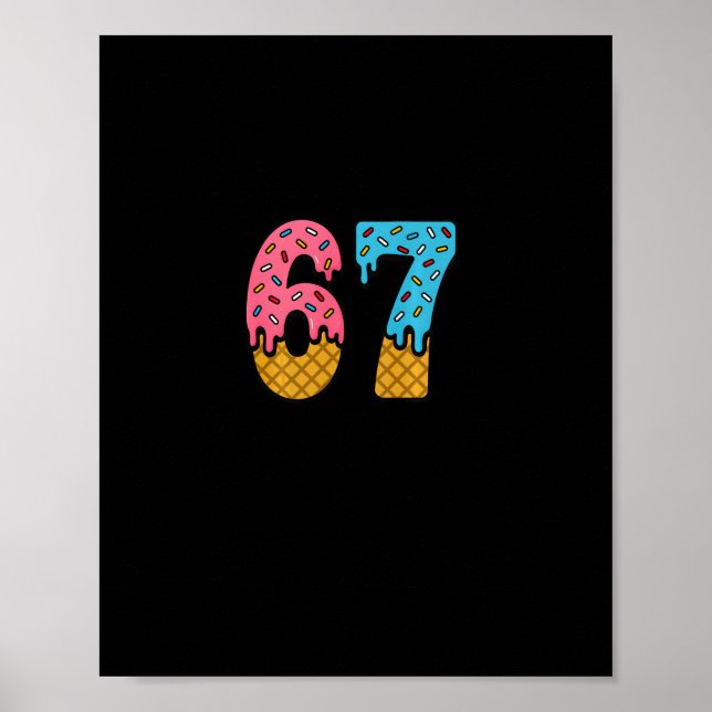 67 Number Six Seven Alpha Slang Glassdråpe Morsom Poster (Framsidan)