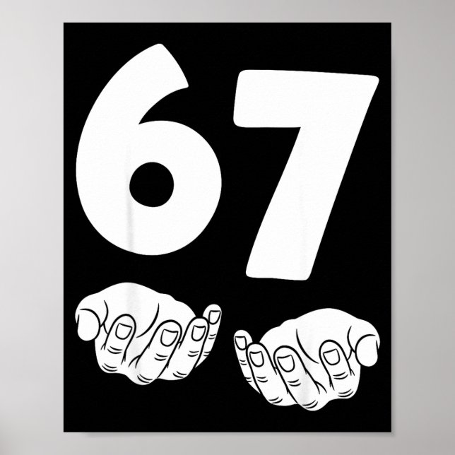 67 Number Sixty-seven Funny Hands Meme Teen Kid Ma Poster (Framsidan)