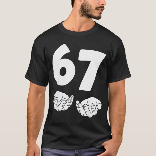 67 Number Sixty-seven Funny Hands Meme Teen Kid Ma T Shirt (Framsida)