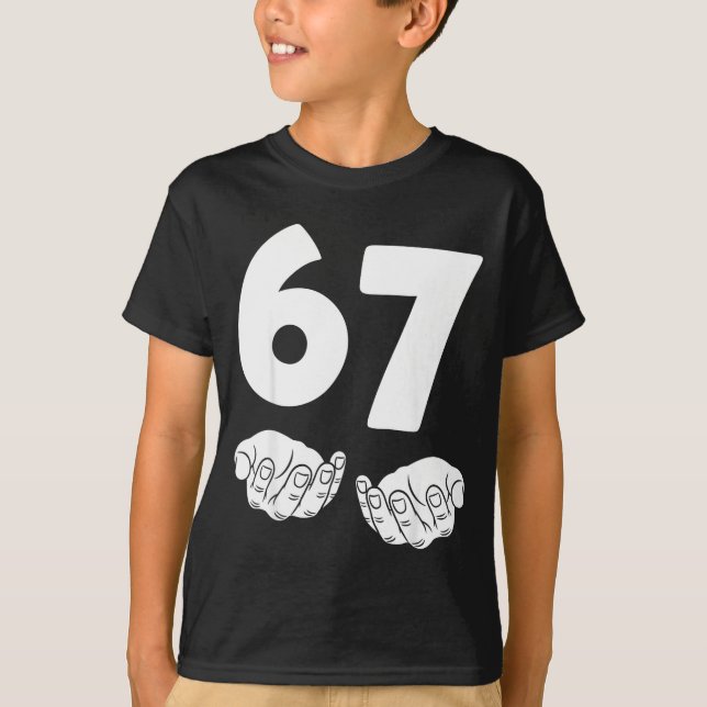 67 Number Sixty-seven Funny Hands Meme Teen Kid Ma T Shirt (Framsida)