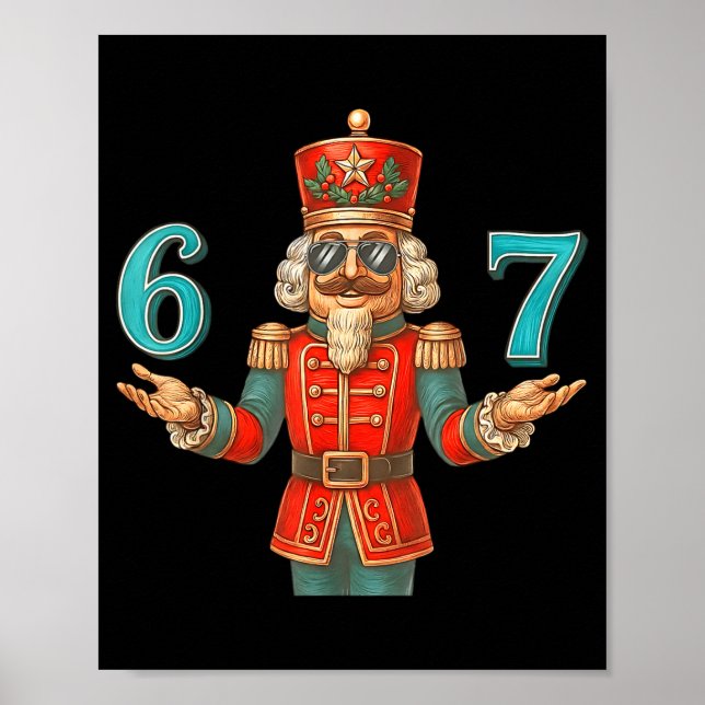 67 Nutcracker Six Seven Meme Christmas 6 7 Teens K Poster (Framsidan)