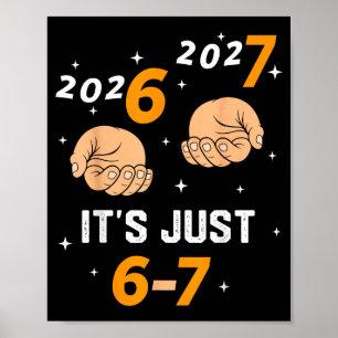 67 Nya 2026 Nyår Rollig 6 7 Nummer Sex Sju M Poster