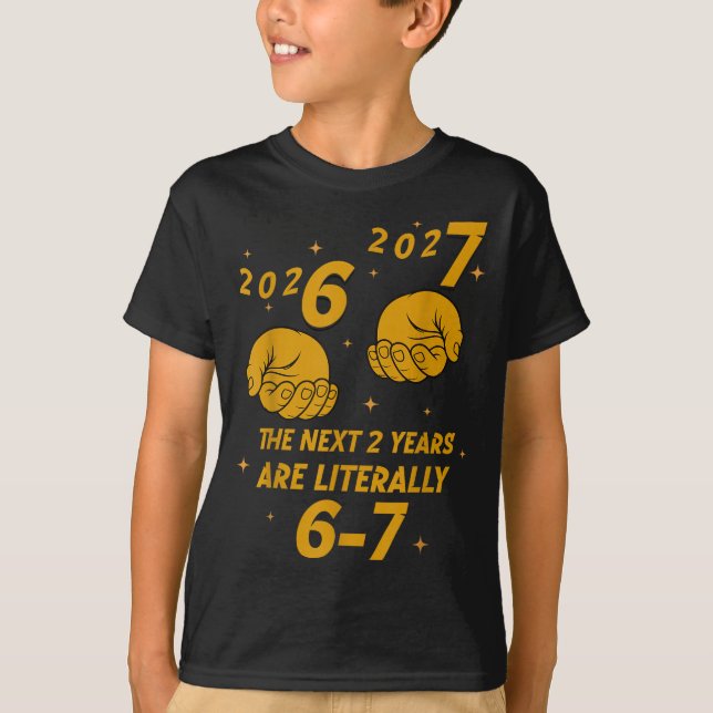 67 Nye 2026 Funny Boys Kids New Years Eve Party 6  T Shirt (Framsida)