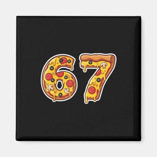 67 Pizza Drip Meme Rolig Six Seven Gen Alpha Slang Magnet (Framsidan)