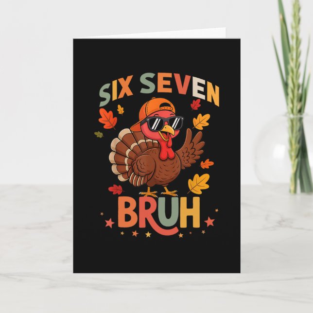 67 rolig Thanksgiving Six Seven Meme Turk Gulp Kort (Framsida)