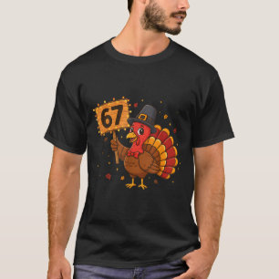 67 Roliga Thanksgiving Turkey Meme Six Seven 6 7 G T Shirt
