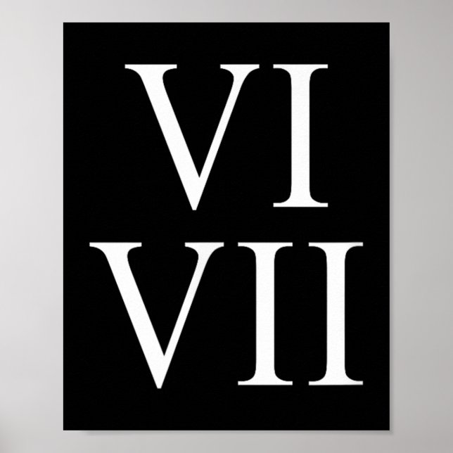 67 Roman Numerals Vi Vii Funny Six Seven Meme Matc Poster (Framsidan)
