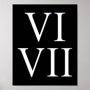 67 Romerska siffror Vi Vii Roligt Sex Sju Meme Mat Poster