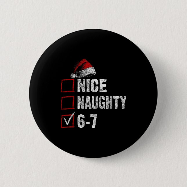 67 Shirt Nice Naughty 67 Funny Christmas Boys Girl Knapp (Framsida)
