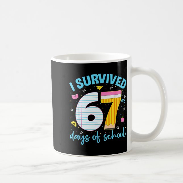 67 Shirt Teacher Kids 6 7 Meme I Survived 67 Days  Kaffemugg (Höger)