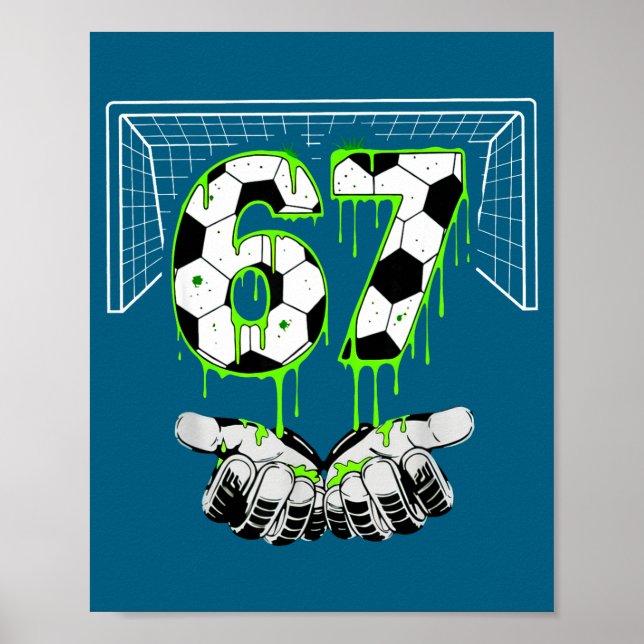 67 Six Alpha Drip Gen Seven Fotboll Poster (Framsidan)