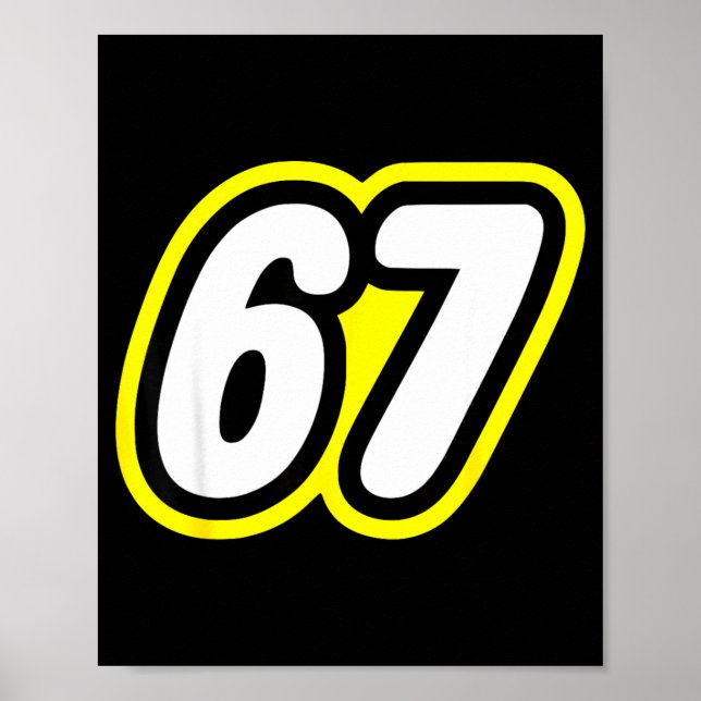 67 Six Seven 6 7 Boys Girls Kids Teens Tee  Poster (Framsidan)