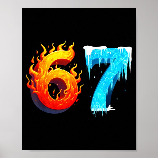 67 Six Seven 6-7 Flaming Ice – Funny Teen Kids Bra Poster (Framsidan)