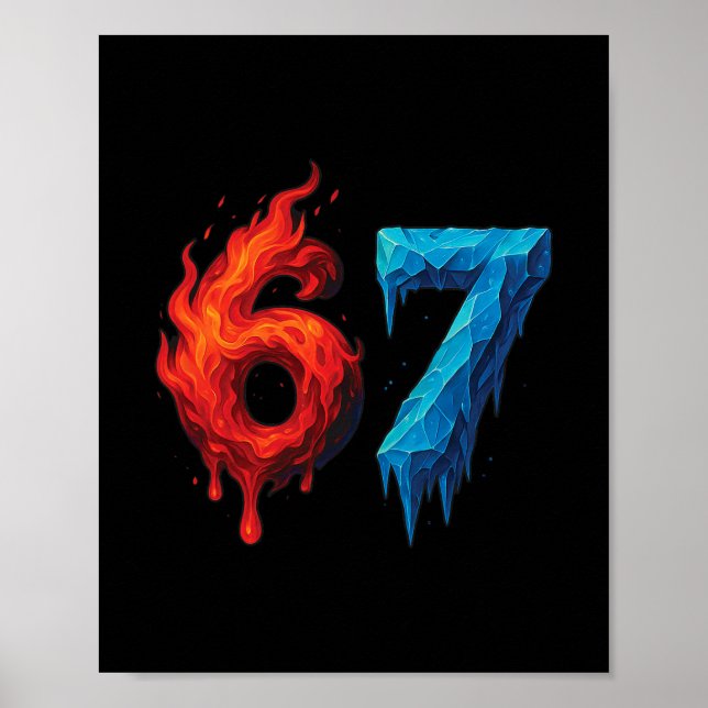 67 Six Seven 6-7 Flaming Ice - Rolig tonåringar Ki Poster (Framsidan)