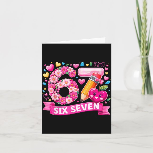 67 Six Seven 6 7 Meme Teacher Design Valentines Me Kort (Framsida)