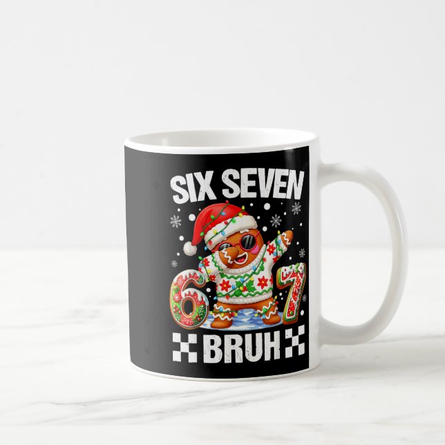 67 Six Seven Bruh Christmas 6 7 Meme Funny Gingerb Kaffemugg (Höger)