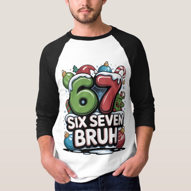 67 Six Seven Bruh Christmas Fun Holiday Tee Gift (Framsida)