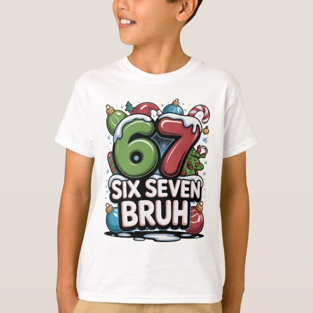 67 Six Seven Bruh Christmas Fun Holiday Tee Gift (Framsida)