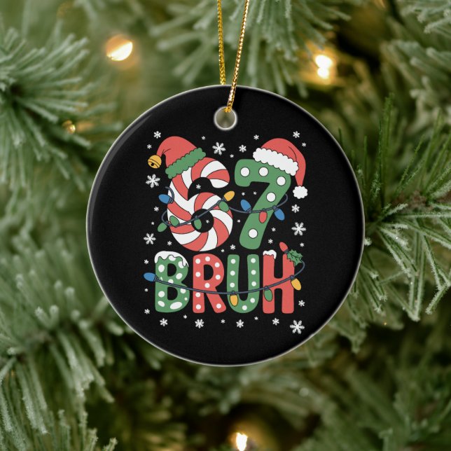 67 Six Seven Bruh Funny Christmas 6 7 Meme  Julgransprydnad Keramik (Träd)