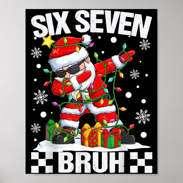 67 Six Seven Bruh Funny Christmas 6 7 Meme Men Wom Poster (Framsidan)