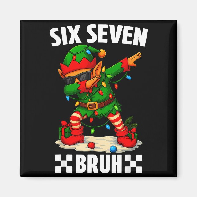 67 Six Seven Bruh Funny Christmas Dabbing Elf 6 7  Magnet (Framsidan)