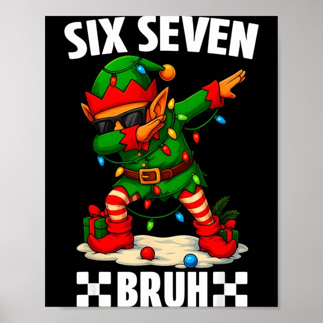 67 Six Seven Bruh Funny Christmas Dabbing Elf 6 7  Poster (Framsidan)