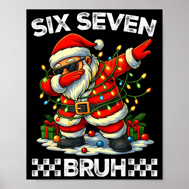 67 Six Seven Bruh Funny Christmas Dabbing Santa 6  Poster (Framsidan)