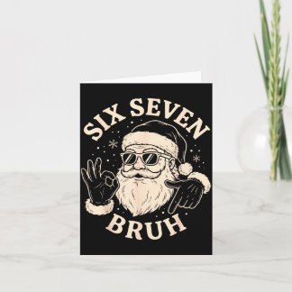 67 Six Seven Bruh Funny Christmas Santa 6 7 Meme Kort