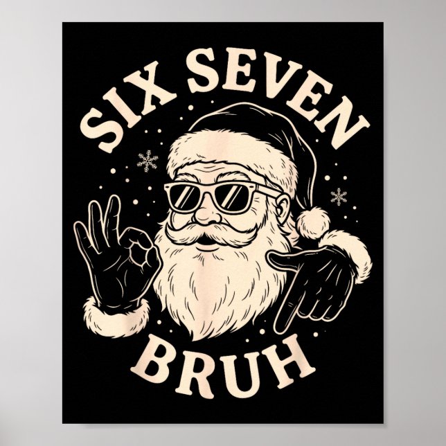 67 Six Seven Bruh Funny Christmas Santa 6 7 Meme  Poster (Framsidan)