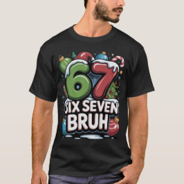 67 Six Seven Bruh Julen Rolig Högtids T-Shirt Gåva