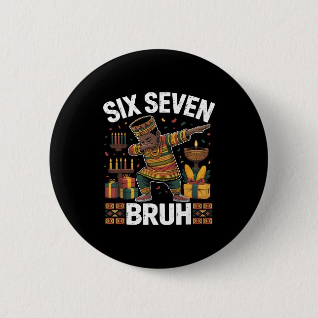 67 Six Seven Bruh Kwanzaa Dabbing 6 7 Meme Rolig C Knapp (Framsida)