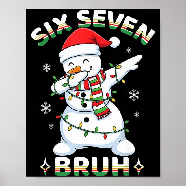 67 Six Seven Bruh Meme Funny Dabbing Snowman Chris Poster (Framsidan)