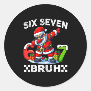 67 Six Seven Bruh Rolig Jul 6 7 Meme Män Kvinna Runt Klistermärke