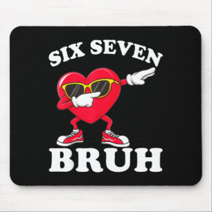 67 Six Seven Bruh Roliga Alla Hjärtans Dag 6 7 Mem Musmatta